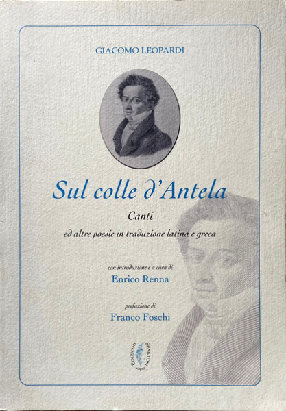 SUL COLLE D'ANTELA. CANTI E ALTRE POESIE IN TRADUZIONE LATINA …