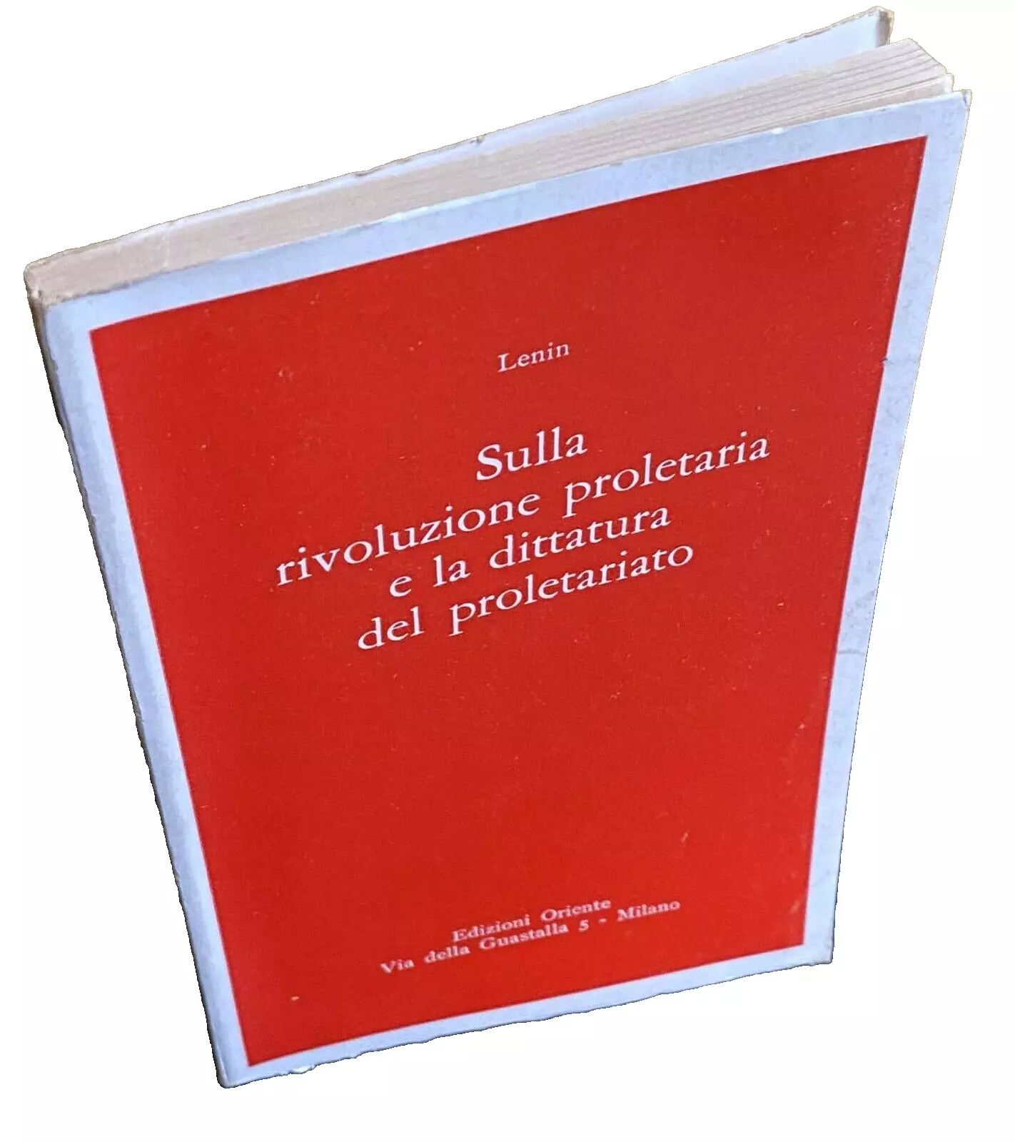 SULLA RIVOLUZIONE PROLETARIA E LA DITTATURA DEL PROLETARIATO. (Proletari di …