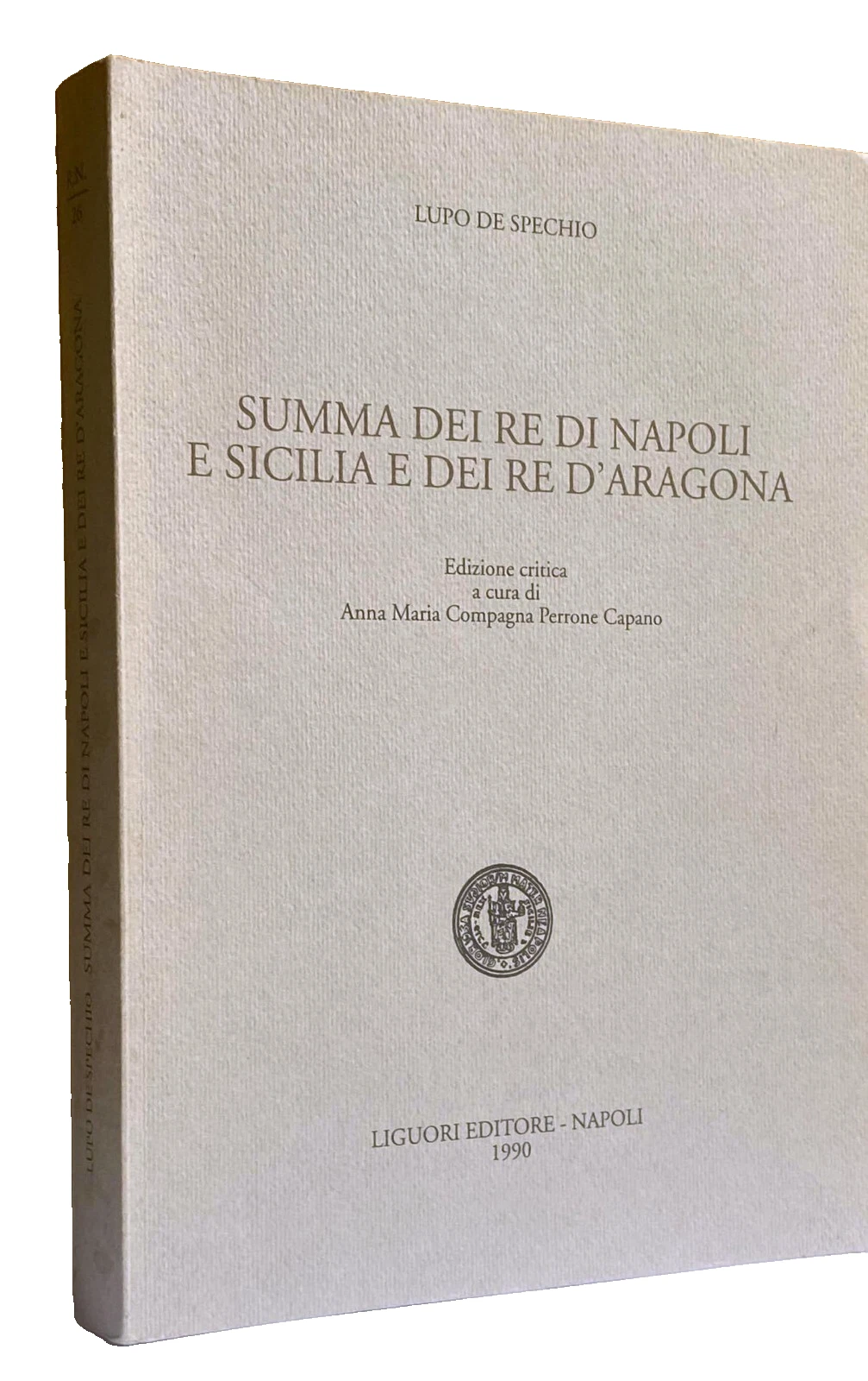 SUMMA DEI RE DI NAPOLI E SICILIA E DEI RE …