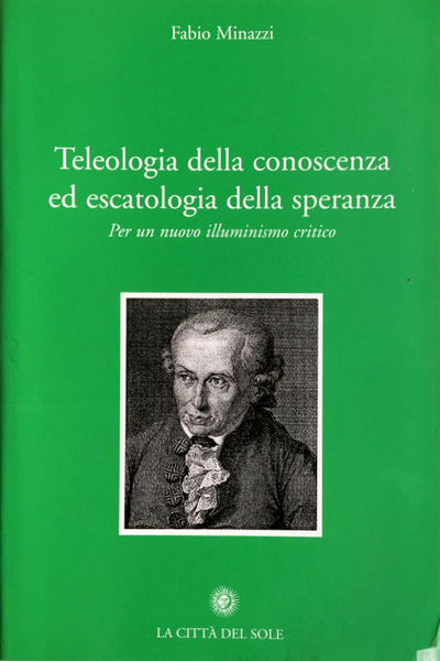 TELEOLOGIA DELLA CONOSCENZA ED ESCATOLOGIA DELLA SPERANZA. PER UN NUOVO …