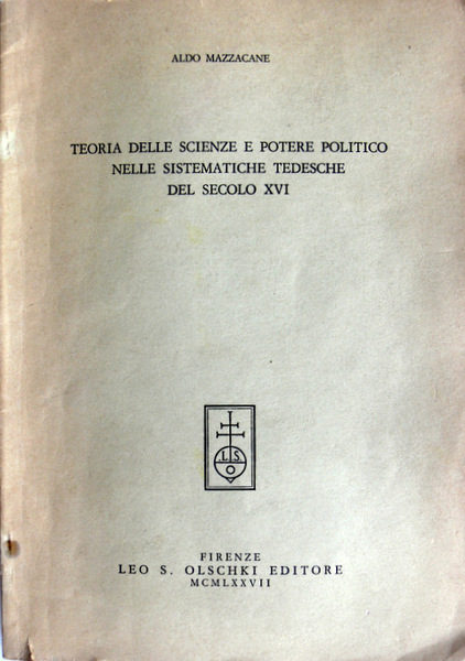 TEORIA DELLE SCIENZE E POTERE POLITICO NELLE SISTEMATICHE TEDESCHE DEL …