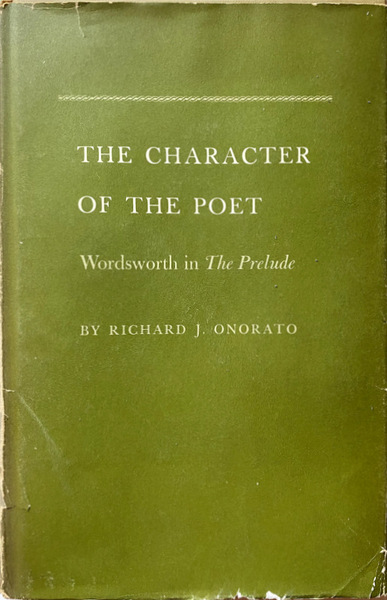 THE CHARACTER OF THE POET. WORDSWORTH IN THE PRELUDE