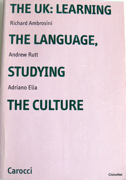 THE UK: LEARNING THE LANGUAGE, STUDYING THE CULTURE