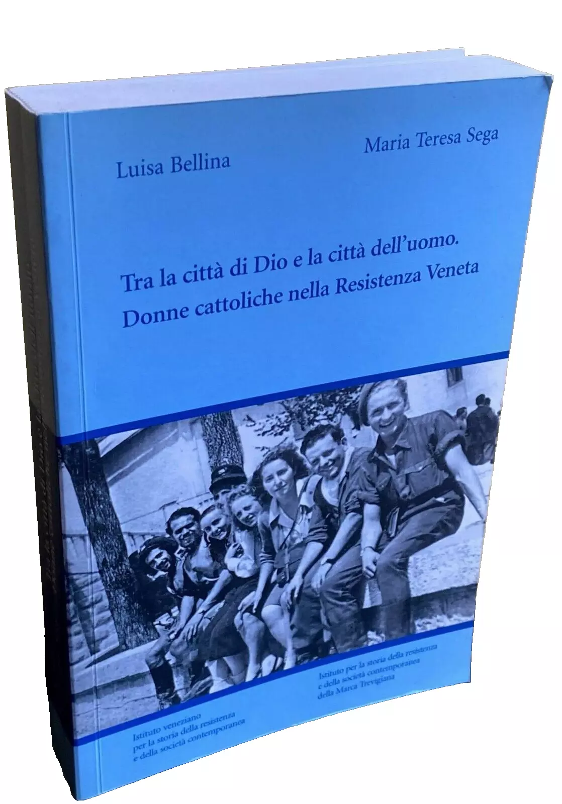 TRA LA CITTÀ DI DIO E LA CITTÀ DELL'UOMO. DONNE …