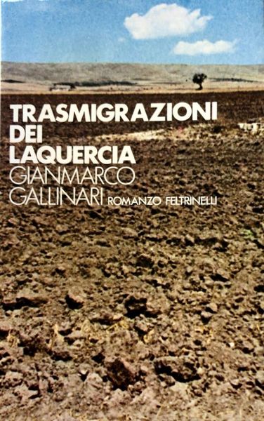 TRASMIGRAZIONI DEI LAQUERCIA. ROMANZO