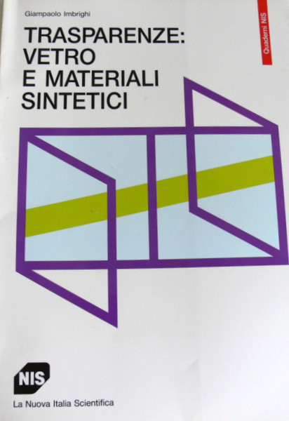 TRASPARENZE VETRO E MATERIALI SINTETICI