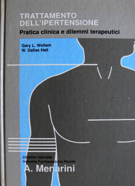 TRATTAMENTO DELL'IPERTENSIONE. PRATICA CLINICA E DILEMMI TERAPEUTICI