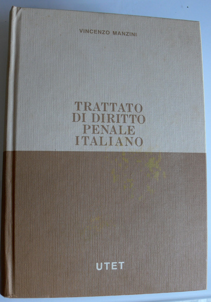 TRATTATO DI DIRITTO PENALE ITALIANO (VOLUME 6 VI)