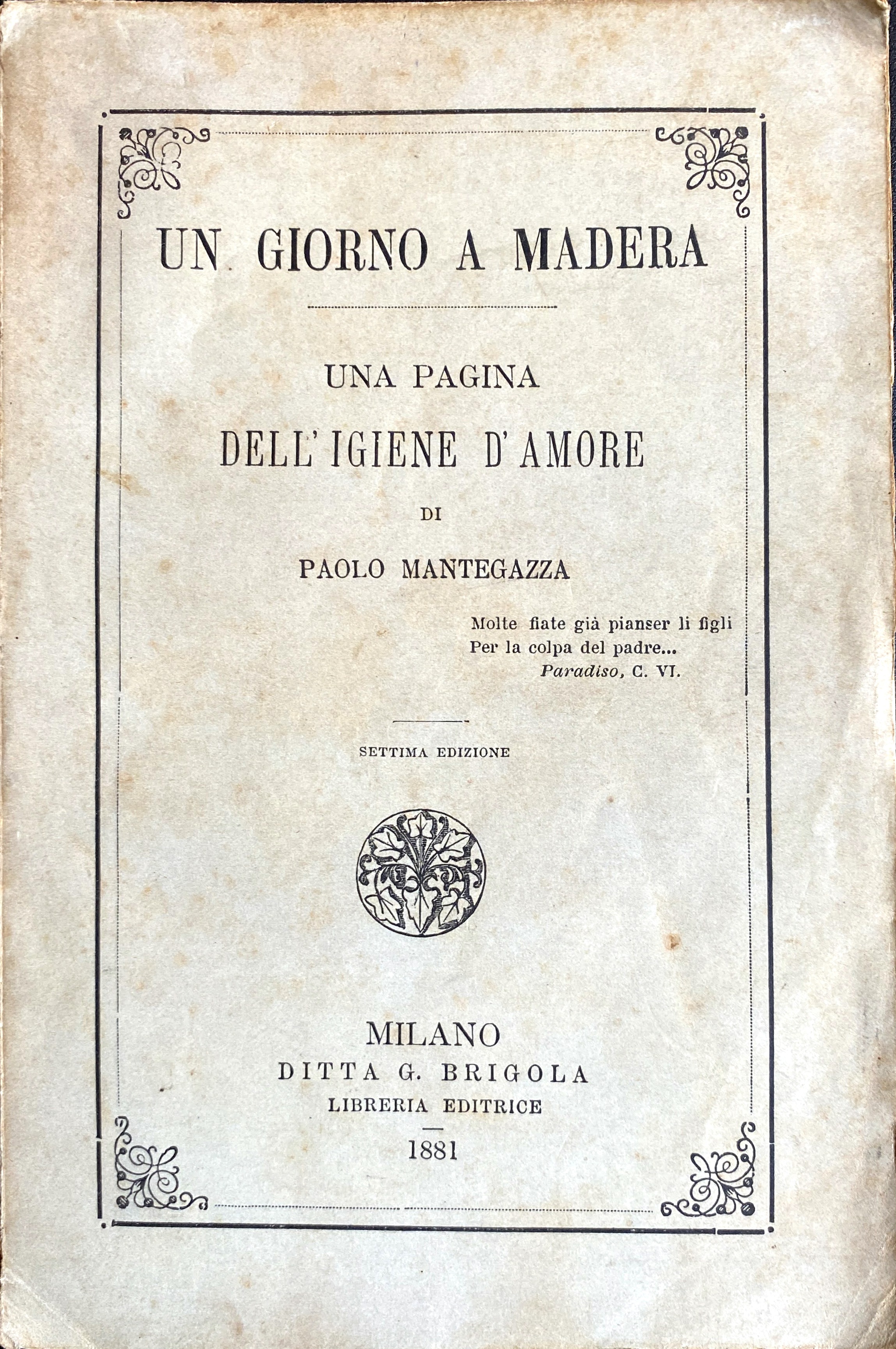 UN GIORNO A MADERA. UNA PAGINA DELL'IGIENE D'AMORE