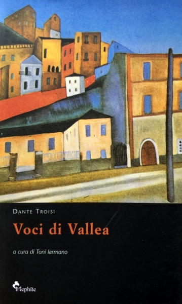 VOCI DI VALLEA. A CURA DI TONI IERMANO