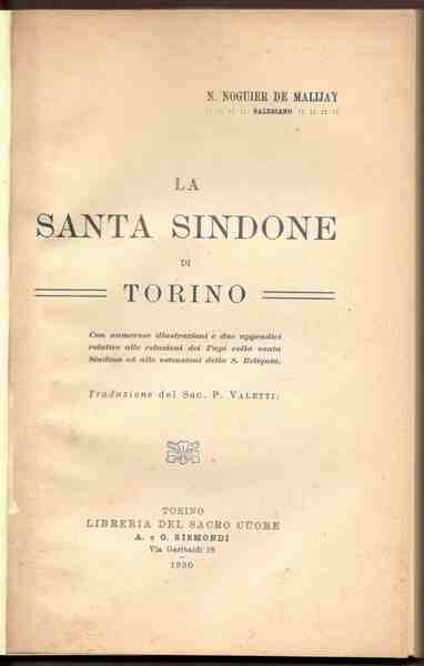 La santa sindone di Torino. Con numerose illustrazioni e due …