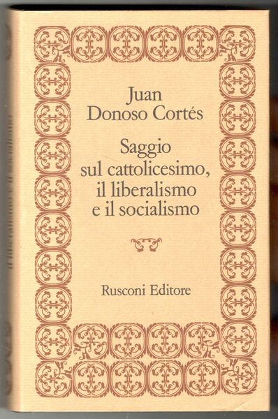 Saggio sul cattolicesimo, il liberalismo e il socialismo