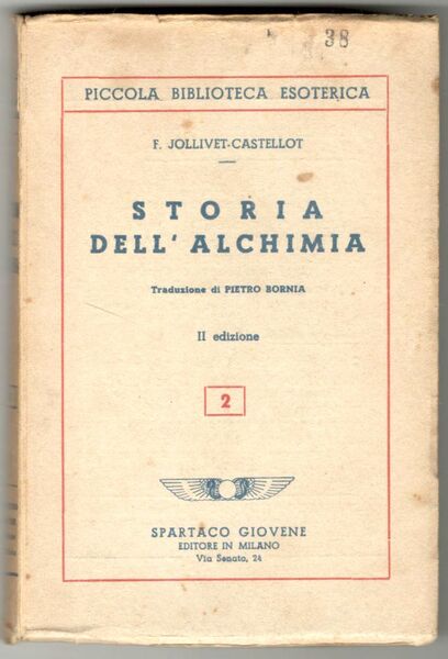 Storia dell'alchimia. Traduzione di Pietro Bornia. II edizione