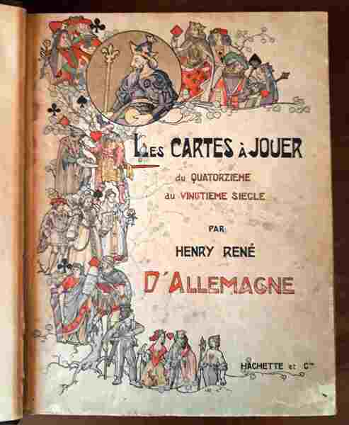 Cartes a Jouer du Quatorziéme au Vingtiéme Siècle. Ouvrage contenant …