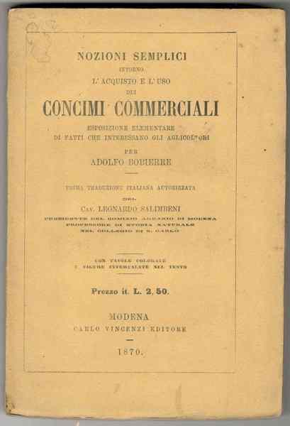 Nozioni semplici intorno l'acquisto e l'uso dei Concimi Commerciali. Esposizione …