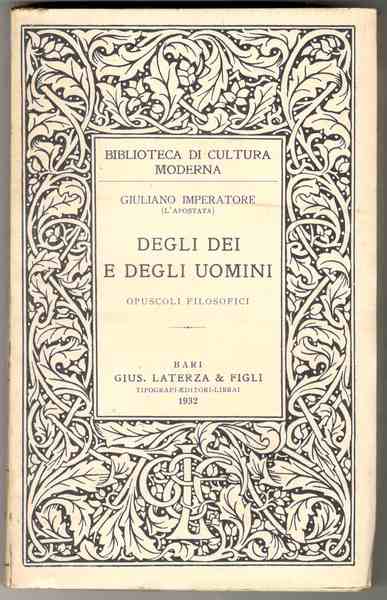 Degli dei e degli uomini. Opuscoli filosofici