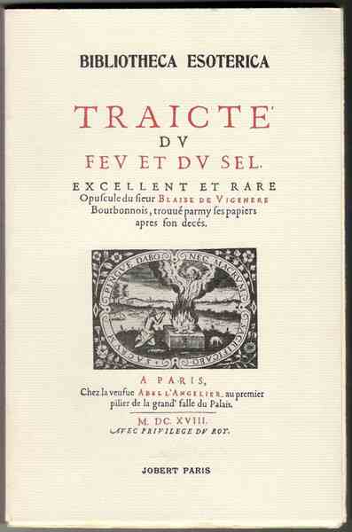 Traicté du feu et du sel. Excellent et rare opuscule. …