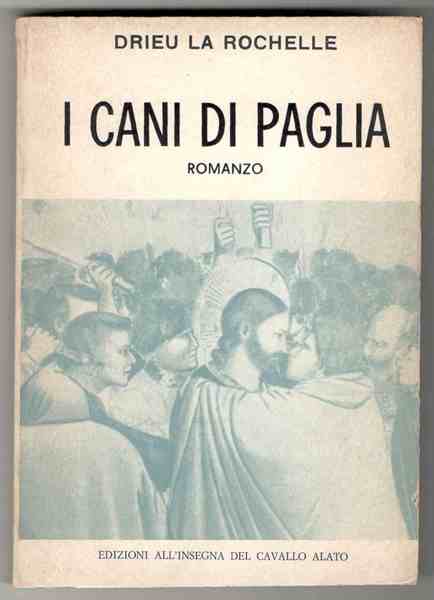 I cani di paglia. Romanzo