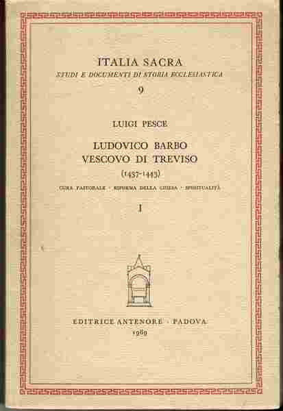 Ludovico Barbo vescovo di Treviso (1437-1443). Cura pastorale - Riforma …