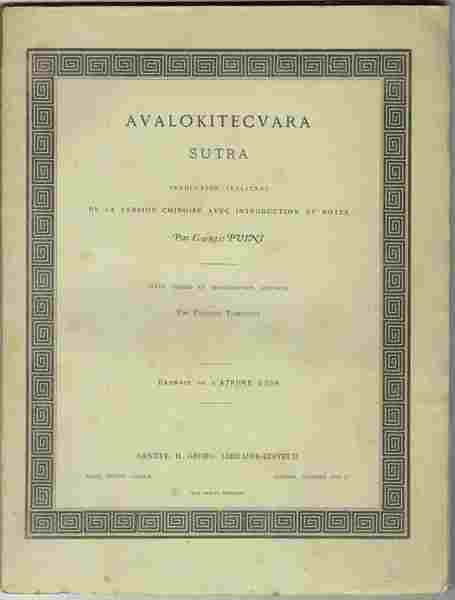 Avalokitecvara sutra. Traduction italienne de la version chinoise avec introduction …