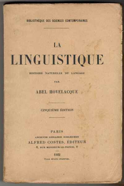 La linguistique. Histoire naturelle du langage