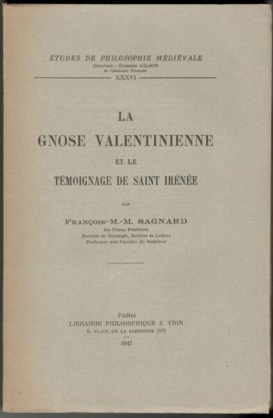 La Gnose valentinienne et le témoignage de Saint Irénée