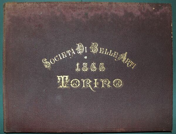 Album della pubblica esposizione del 1866 compilato da Luigi Rocca