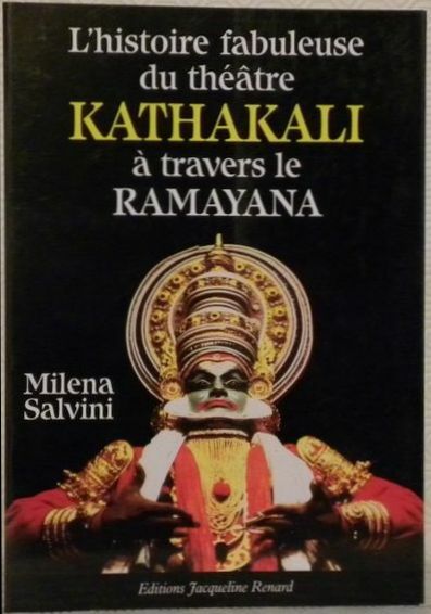L'histoire fabuleuse du théâtre Kathakali à travers le Ramayana Préface …