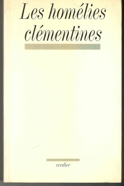 Les Homélies Clémentines. Traduit du grec, annoté et présenté par …