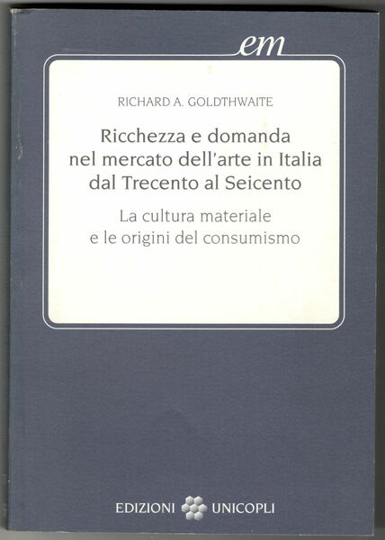 Ricchezza e domanda nel mercato dell'arte in Italia dal Trecento …