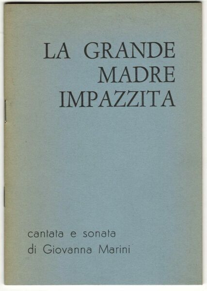 La grande madre impazzita. Cantata e sonata