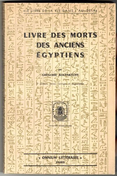 Livre des morts des anciens. Nouvelle version française avec 64 …