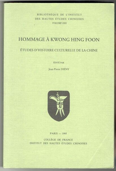 Hommage à Kwong Hing Foon. Études d'histoire culturelle de la …