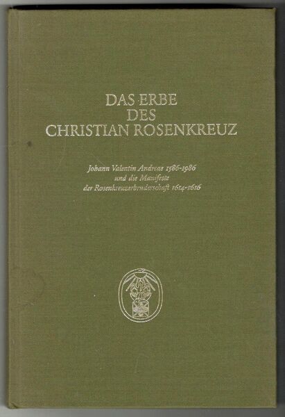 Das erbe des Christian Rosenkreuz. Vorträge gehalten anlässlich des Amsterdamer …