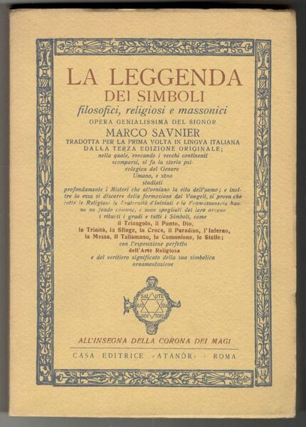 La leggenda dei simboli filosofici, religiosi e massonici. Opera genialissima …