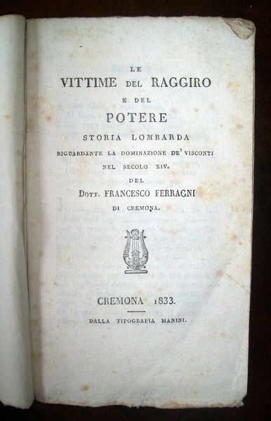 Le vittime del raggiro e del potere. Storia lombarda riguardante …
