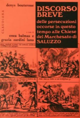 Discorso breve delle persecuzioni occorse in questo tempo alle Chiese …