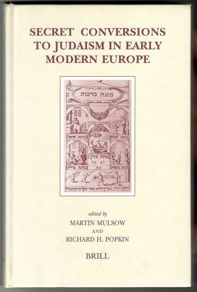Secret conversions to judaism in early modern Europe