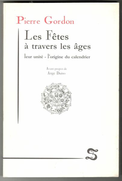Les Fêtes à travers les âges. Leur unité - l'origine …