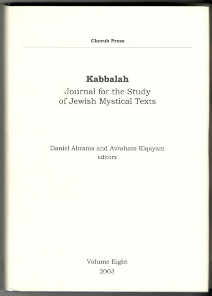 Kabbalah. Journal for the Study of Jewish Mystical Texts. Volume …