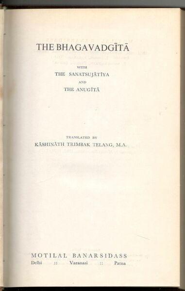 The Bhagavadgita with The Sanatsujatiya and The Anugita. Translated by …