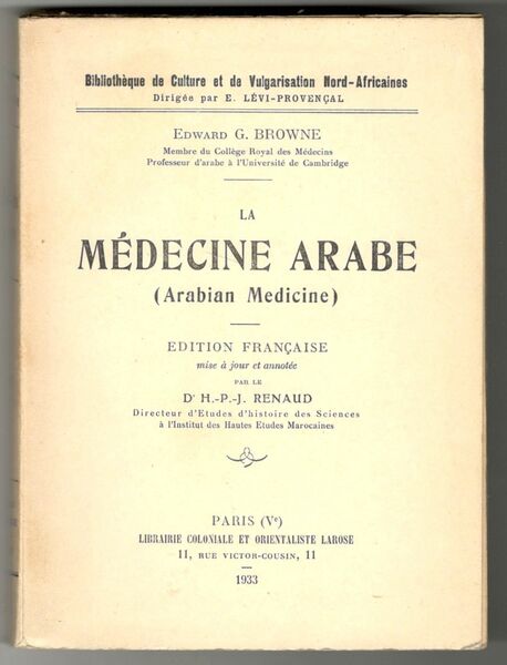 La Médecine arabe (Arabian Medicine). Conférences 'Fitz Patrick' faites au …