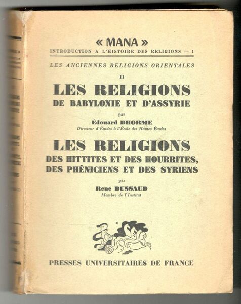 Les religions de Babylone et d'Assyrie (Edouard Dhorme) - Les …