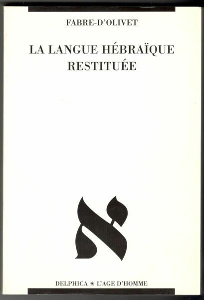 La langue hébraïque restituée. Con: Fac-simile du manuscrit . intitulé …