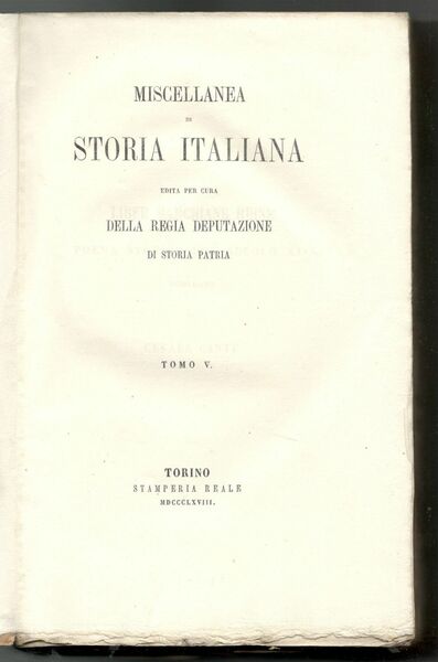 Miscellanea di storia italiana edita per cura della Regia Deputazione …