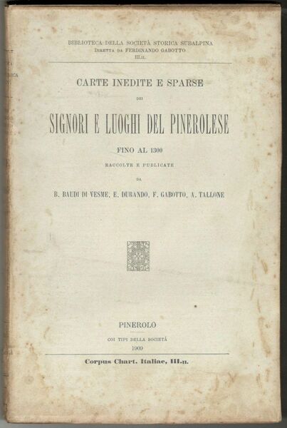 Carte inedite e sparse dei Signori e luoghi del pinerolese …