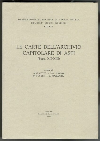 Le carte dell'archivio capitolare di Asti (secc. XII - XIII)