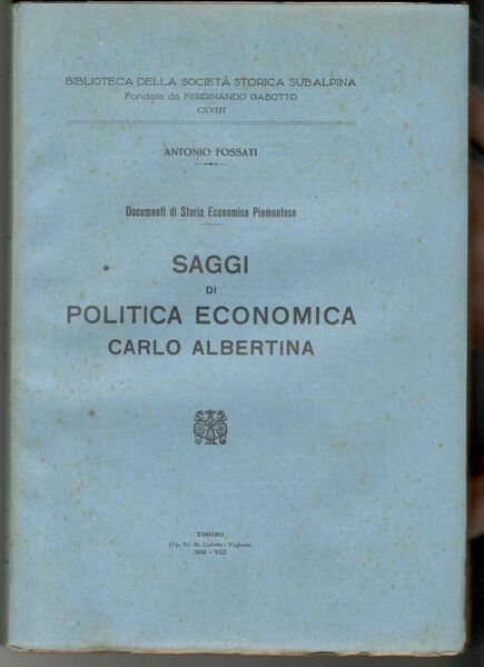 Saggi di politica economica carlo albertina. Documenti di Storia Economica …