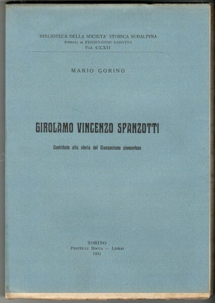 Girolamo Vincenzo Spanzotti. Contributo alla Storia del Giansenismo piemontese