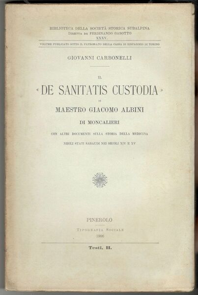Il 'De sanitatis custodia' di maestro Giacomo Albini di Moncalieri …